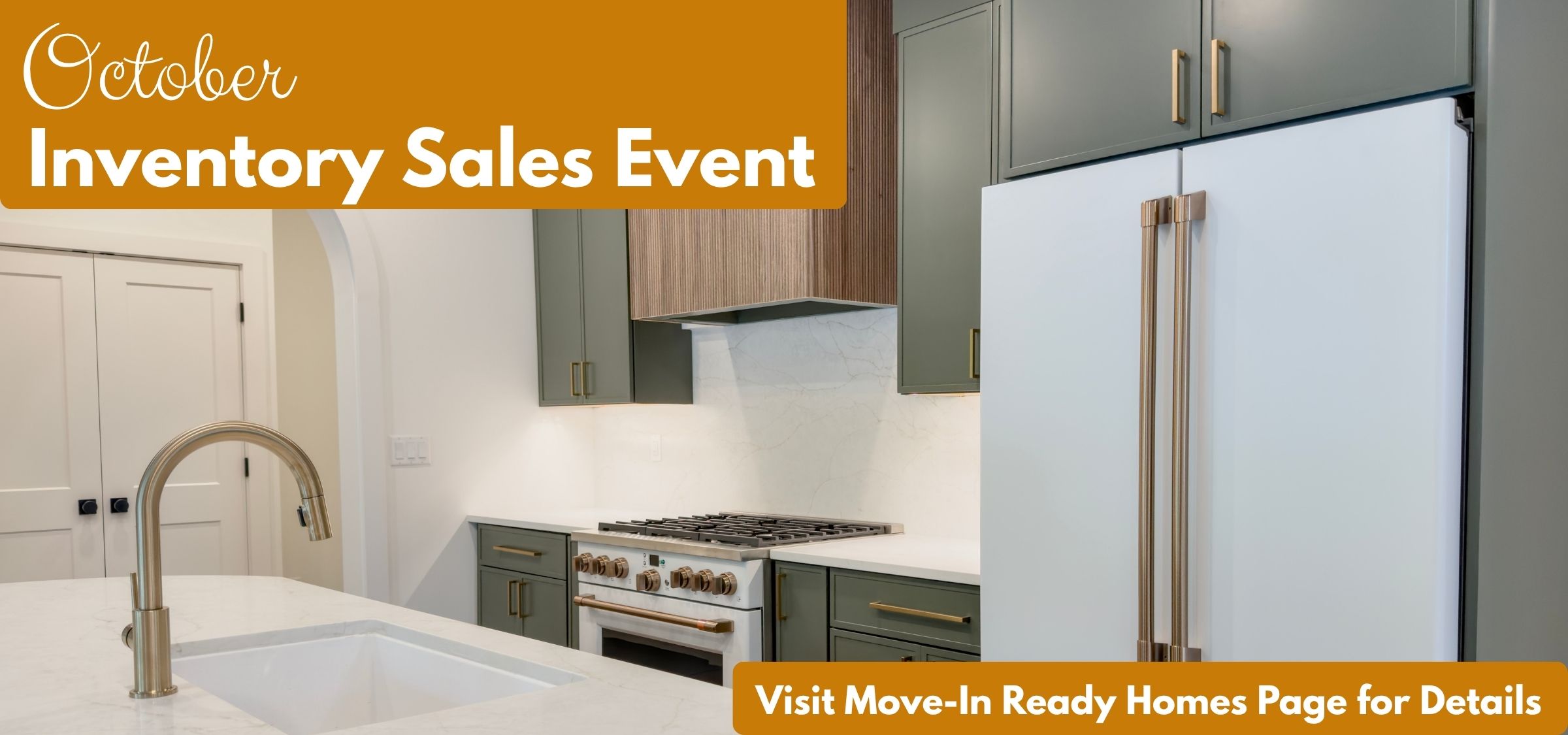 October Inventory Sales Event — Visit Move-In Ready Homes Page for Details